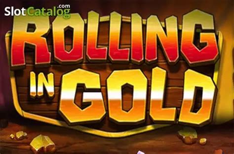 Rolling In Gold Slot Grátis